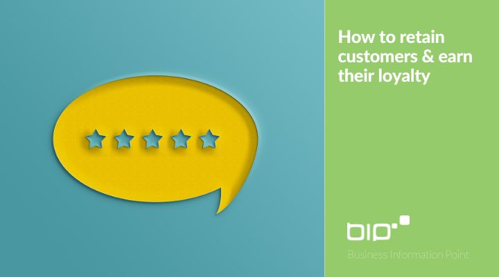 How to retain customers and earn their loyalty